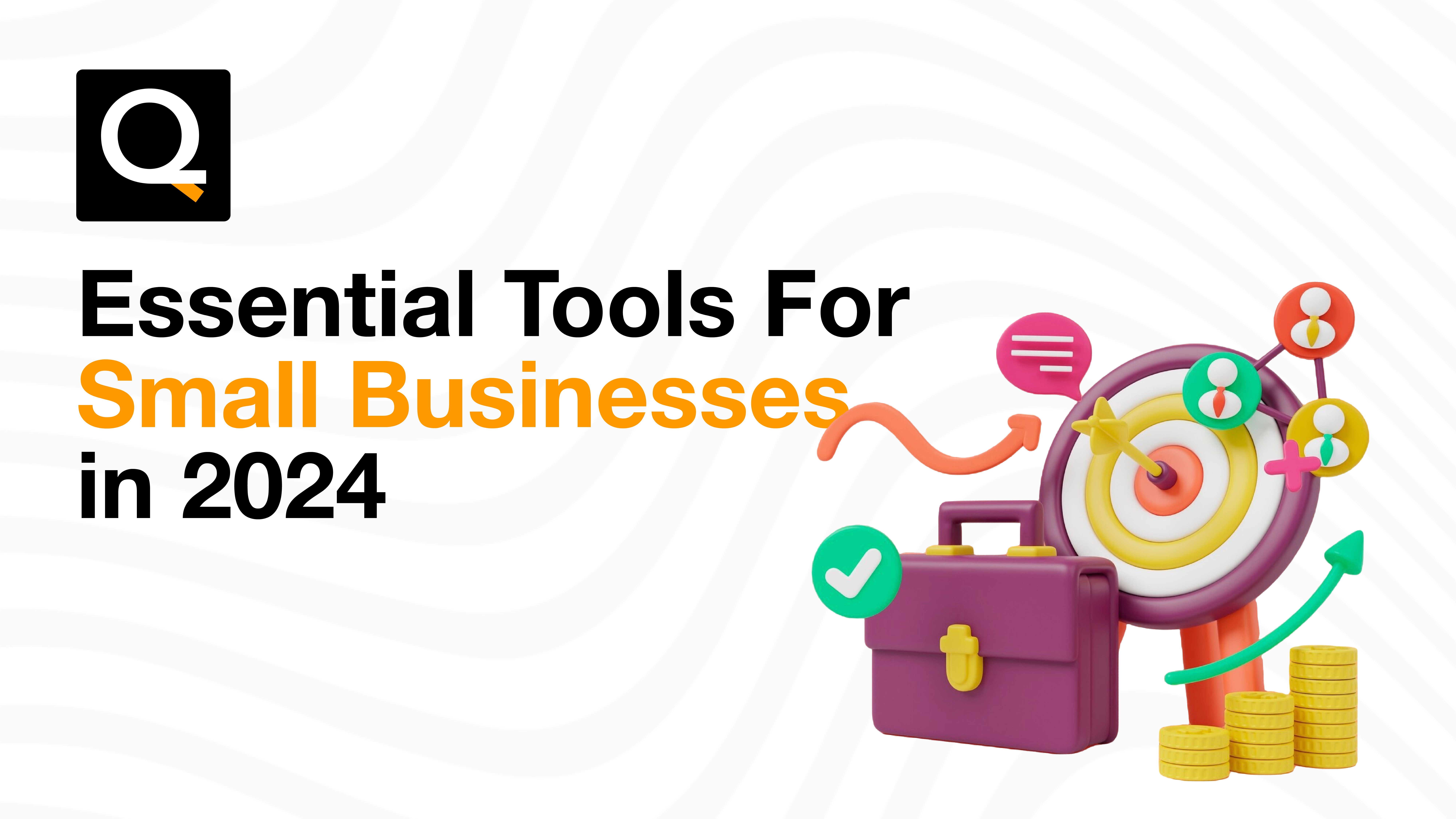 Essential Tools For Small Businesses In 2024