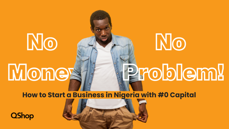 How to Start a Business in Nigeria with No Money